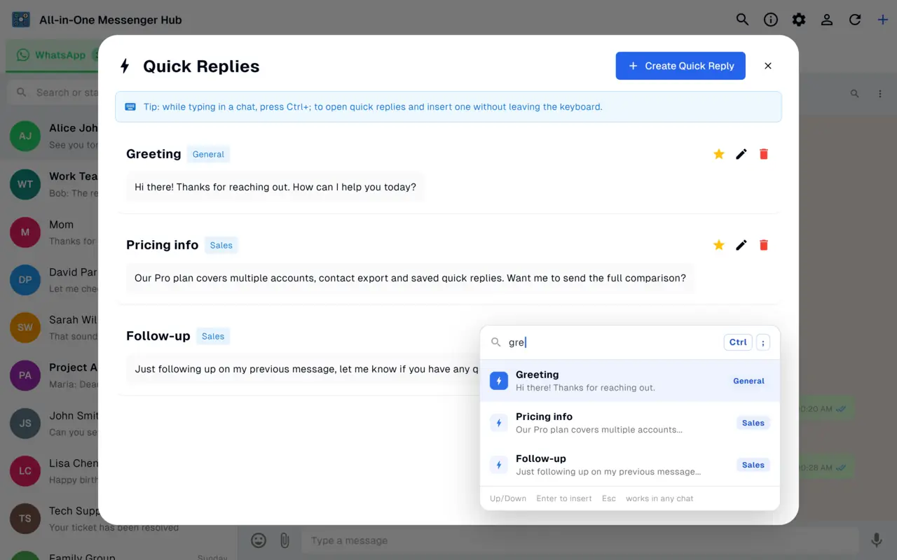 Quick replies synced across devices and inserted with Ctrl+;